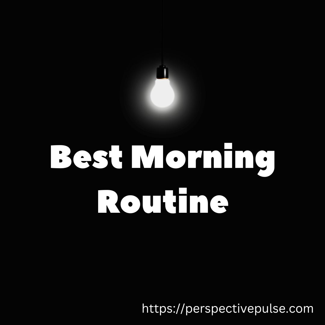 best morning routine for optimal health