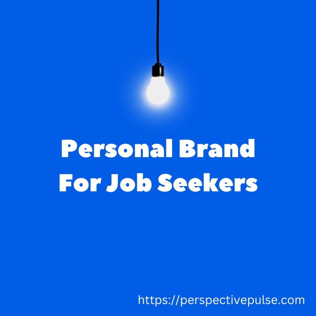 Personal brand for job seekers